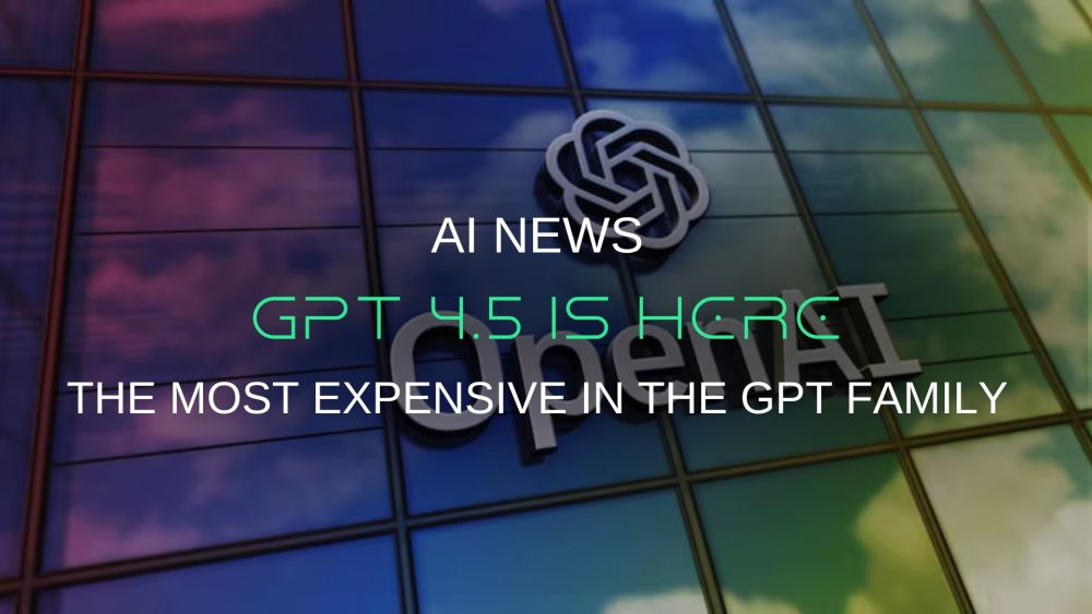 OpenAI Unveils GPT-4.5: The Most Human-Like GPT Yet