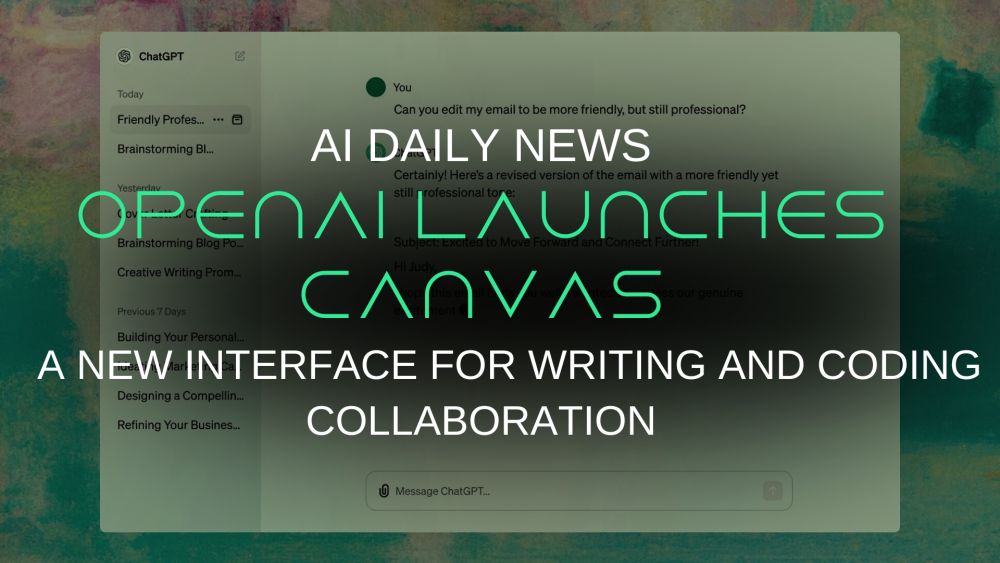 OpenAI Launches Canvas: A New Interface for Writing and Coding Collaboration