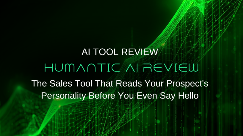 Humantic AI Review: The Sales Tool That Reads Your Prospect's Personality Before You Even Say Hello