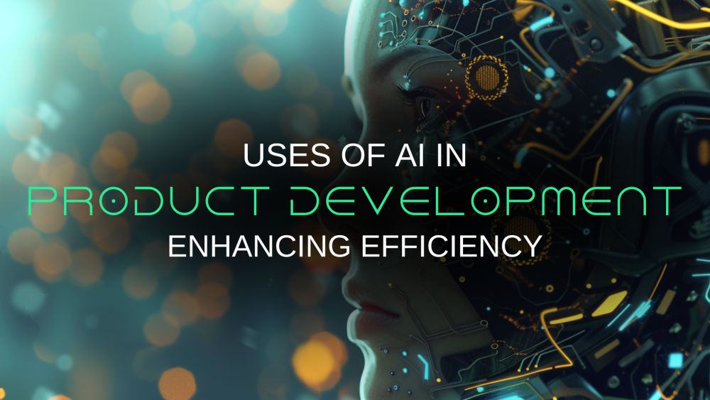 AI in Product Development: Enhancing Efficiency and Innovation