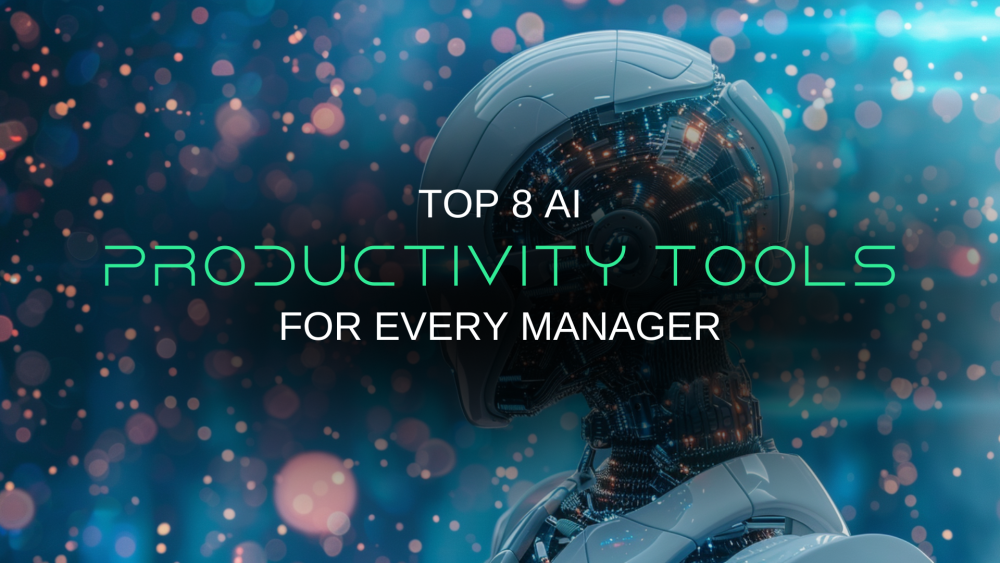 Best 8 AI Productivity Apps for Every Manager