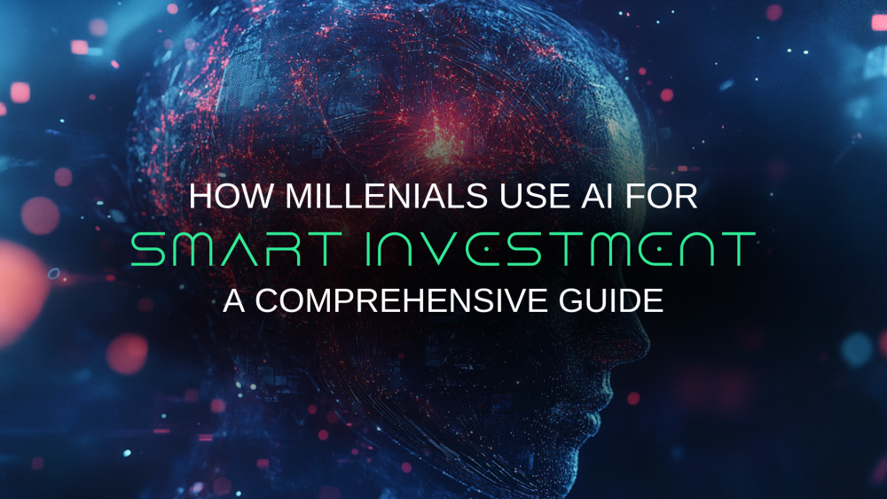 7 Ways to Use AI for Smart Investments for Millennials