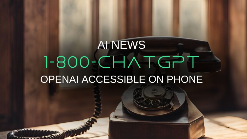 OpenAI Dials Up Accessibility: ChatGPT Now Available Via Phone Call and WhatsApp