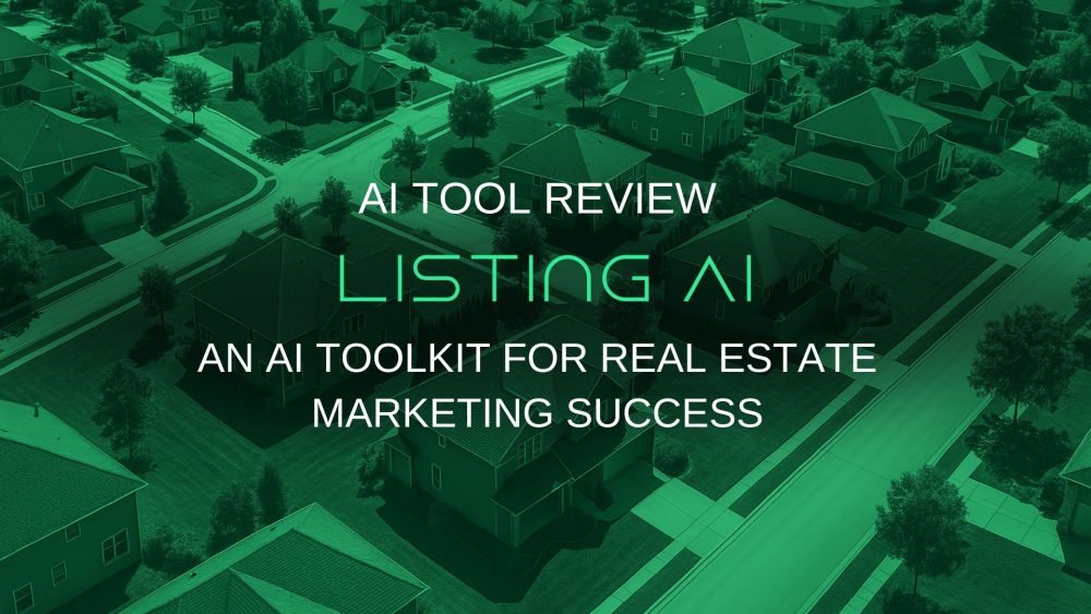 ListingAI Review: An AI Toolkit for Real Estate Marketing Success