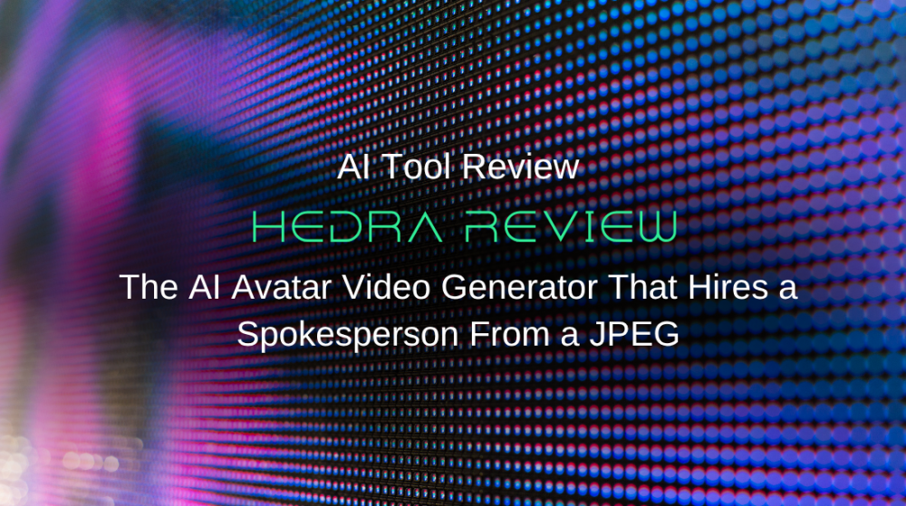 Hedra Review: The AI Avatar Video Generator That Hires a Spokesperson From a JPEG