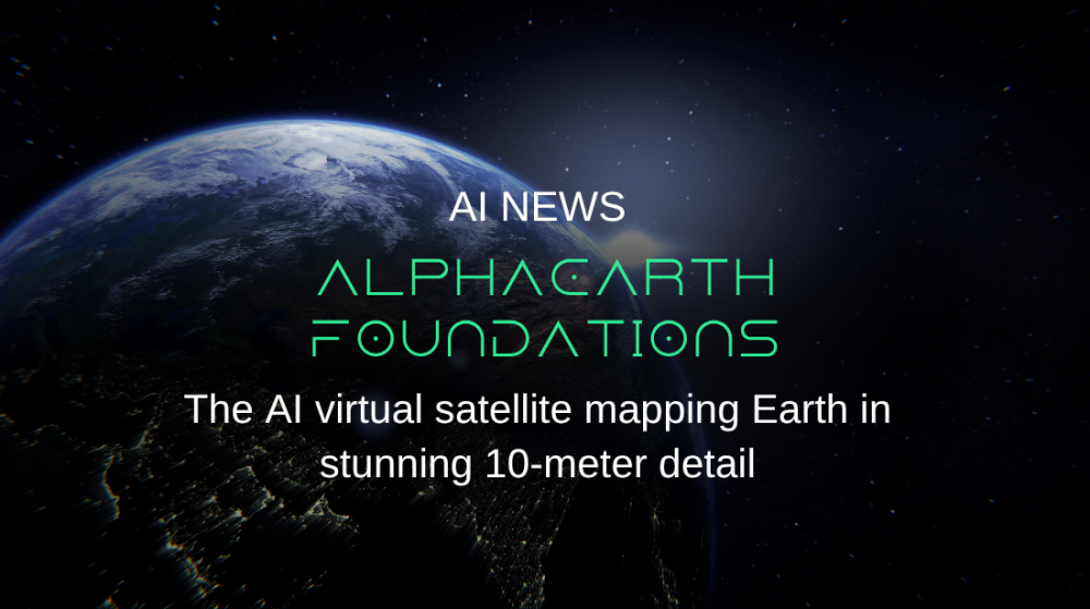 AlphaEarth Foundations: The AI virtual satellite mapping Earth in stunning 10-meter detail