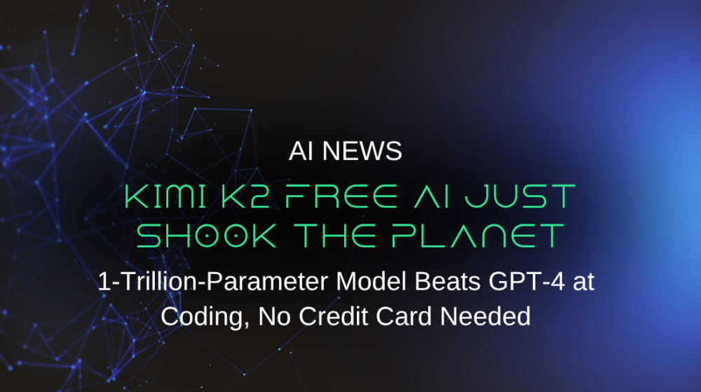 Kimi K2 Free AI Just Shook the Planet: 1-Trillion-Parameter Model Beats GPT-4 at Coding, No Credit Card Needed