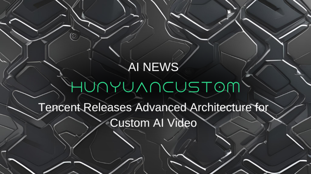 HunyuanCustom: Tencent Releases Advanced Architecture for Custom AI Video