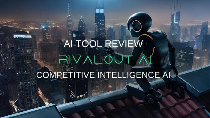 AI Tool Review: How RivalOut's AI Is Changing the Competitive Intelligence Game