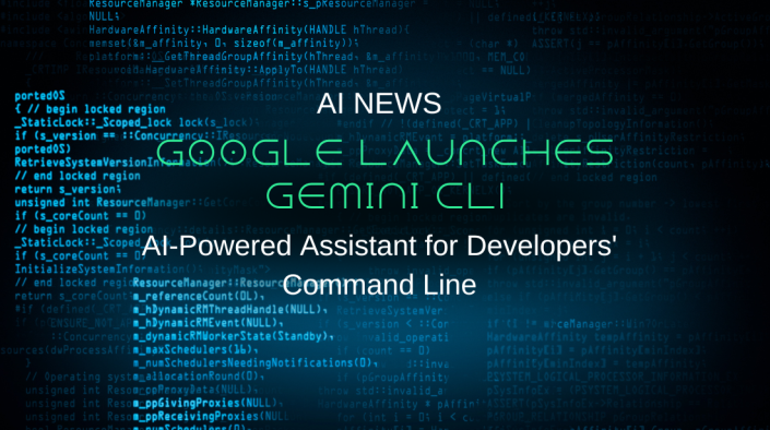 Google Launches Gemini CLI: AI-Powered Assistant for Developers' Command Line
