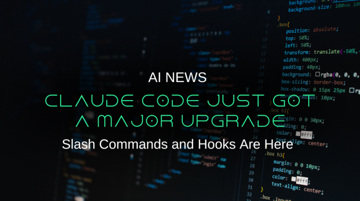 Claude Code Just Got a Major Upgrade: Slash Commands and Hooks Are Here