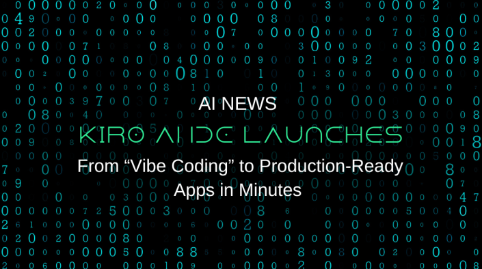 Kiro AI IDE Launches : From “Vibe Coding” to Production-Ready Apps in Minutes