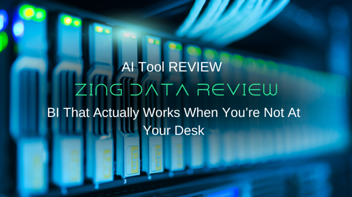 Zing Data Review (2025): BI That Actually Works When You’re Not At Your Desk