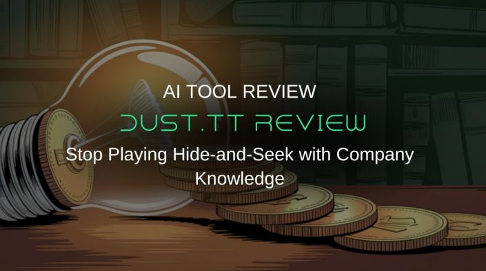 Dust.tt Review: Stop Playing Hide-and-Seek with Company Knowledge