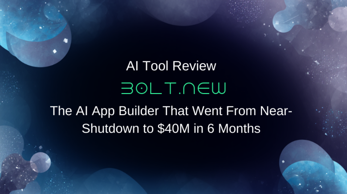 Bolt.new Review: The AI App Builder That Went From Near-Shutdown to $40M in 6 Months