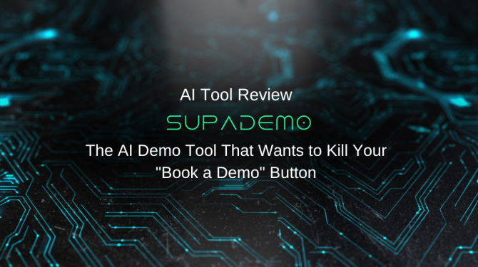 Supademo Review: The AI Demo Tool That Wants to Kill Your 