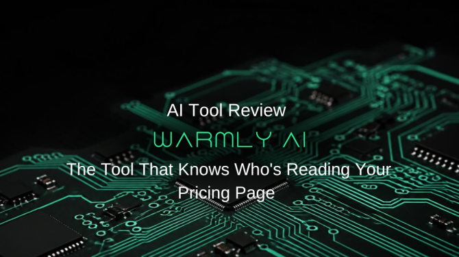 Warmly Review: The Tool That Knows Who's Reading Your Pricing Page