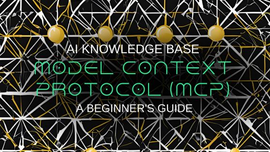 Model Context Protocol (MCP): A Beginner's Guide | AI IXX