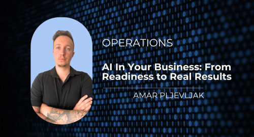 AI In Your Business: From Readiness to Real Results